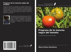 Copertina di Progreso de la mancha negra del tomate: