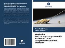 Bookcover of Warfarin-Aufklärungsprogramm für Patienten unter Langzeittherapie mit Warfarin