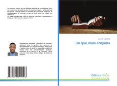 Обложка Ce que nous croyons