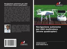 Borítókép a  Navigazione autonoma per UAV multirotore (drone quadcopter) - hoz