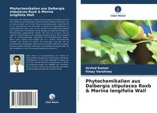 Portada del libro de Phytochemikalien aus Dalbergia stipulacea Roxb & Morina longifolia Wall