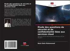 Buchcover von Étude des questions de sécurité et de confidentialité liées aux services cloud