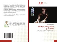 Couverture de Résister à l'injustice par la foi