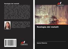 Buchcover von Reologia dei metalli