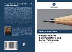 Обложка Polytechnische Sekundarstufe und Lehrerfahrungen