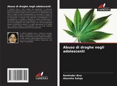Borítókép a  Abuso di droghe negli adolescenti - hoz