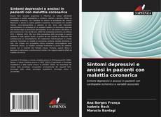 Portada del libro de Sintomi depressivi e ansiosi in pazienti con malattia coronarica