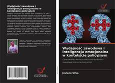 Copertina di Wydajność zawodowa i inteligencja emocjonalna w kontekście policyjnym