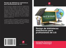 Design de bibliotecas eletrónicas para profissionais de LIS的封面