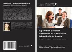 Copertina di Supervisión y relación supervisora en la evaluación del rendimiento docente