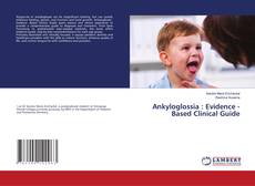 Обложка Ankyloglossia : Evidence -Based Clinical Guide