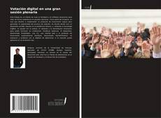 Copertina di Votación digital en una gran sesión plenaria