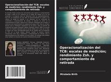 Copertina di Operacionalización del TCB: escalas de medición; rendimiento Zsh. y comportamiento de retirada