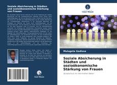 Copertina di Soziale Absicherung in Städten und sozioökonomische Stärkung von Frauen