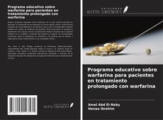Copertina di Programa educativo sobre warfarina para pacientes en tratamiento prolongado con warfarina