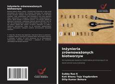 Обложка Inżynieria zrównoważonych biotworzyw