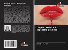 Copertina di I capelli strani e il capezzolo grazioso