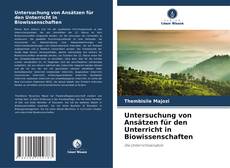 Обложка Untersuchung von Ansätzen für den Unterricht in Biowissenschaften