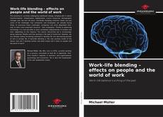Обложка Work-life blending – effects on people and the world of work