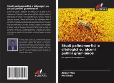 Buchcover von Studi palinomorfici e citologici su alcuni pollini graminacei