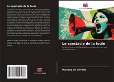 Couverture de Le spectacle de la foule