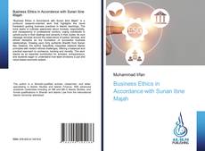 Bookcover of Business Ethics in Accordance with Sunan Ibne Majah