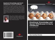 Emotional Knowledge and Social Withdrawal in Early Childhood的封面