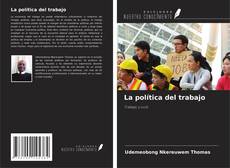 Buchcover von La política del trabajo