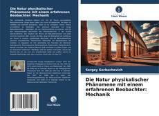 Portada del libro de Die Natur physikalischer Phänomene mit einem erfahrenen Beobachter: Mechanik