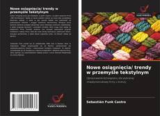 Couverture de Nowe osiągnięcia/ trendy w przemyśle tekstylnym