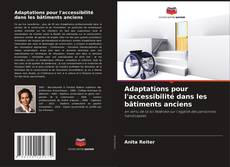 Adaptations pour l'accessibilité dans les bâtiments anciens kitap kapağı