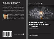 Copertina di Factor crítico de la gestión de operaciones - 2ª edición