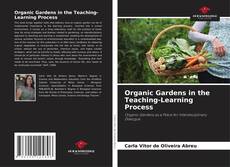Portada del libro de Organic Gardens in the Teaching-Learning Process