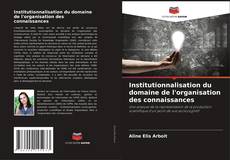 Portada del libro de Institutionnalisation du domaine de l'organisation des connaissances