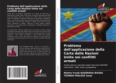 Problema dell'applicazione della Carta delle Nazioni Unite nei conflitti armati kitap kapağı