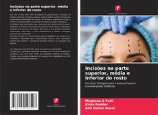 Borítókép a  Incisões na parte superior, média e inferior do rosto - hoz