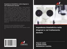 Buchcover von Impedenza bioelettrica nella diagnosi e nel trattamento dentale