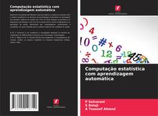 Copertina di Computação estatística com aprendizagem automática