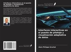 Interfaces interactivas en el puesto de pilotaje y visualización adaptativa de datos的封面