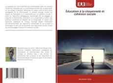Couverture de Éducation à la citoyenneté et cohésion sociale