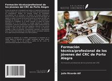 Couverture de Formación técnica/profesional de los jóvenes del CRC de Porto Alegre