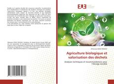 Couverture de Agriculture biologique et valorisation des déchets
