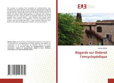 Couverture de Regards sur Diderot l’encyclopédique