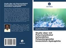 Обложка Studie über mit Polyvinylalkohol behandeltes Polyestergewebe hinsichtlich Hydrophilie