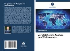 Vergleichende Analyse des Welthandels kitap kapağı