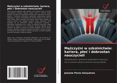 Copertina di Mężczyźni w szkolnictwie: kariera, płeć i dobrostan nauczycieli