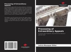Capa do livro de Processing of Extraordinary Appeals 
