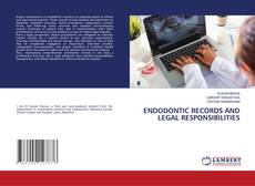 Bookcover of ENDODONTIC RECORDS AND LEGAL RESPONSIBILITIES