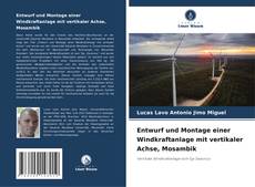 Portada del libro de Entwurf und Montage einer Windkraftanlage mit vertikaler Achse, Mosambik