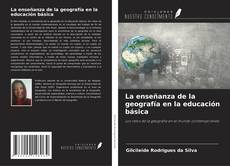 Copertina di La enseñanza de la geografía en la educación básica